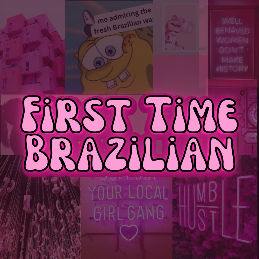 First Time Brazilian