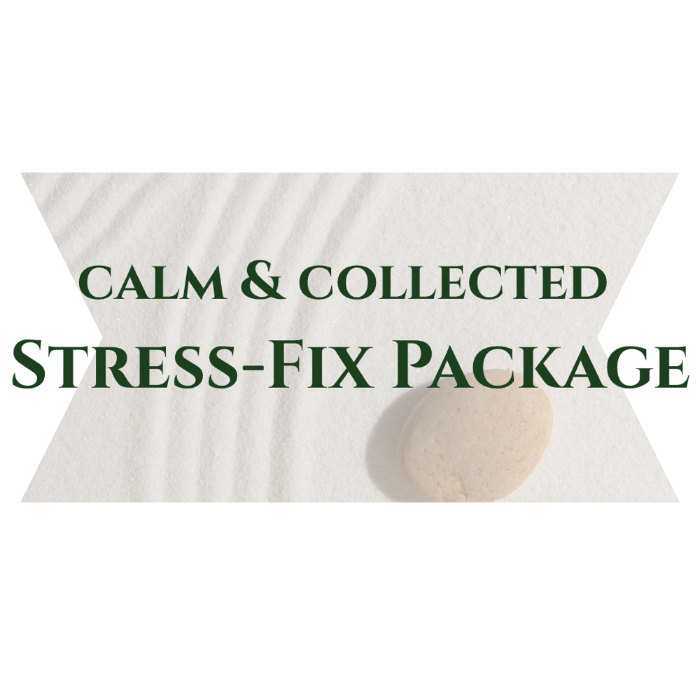Calm & Collected Stress-Fix Package