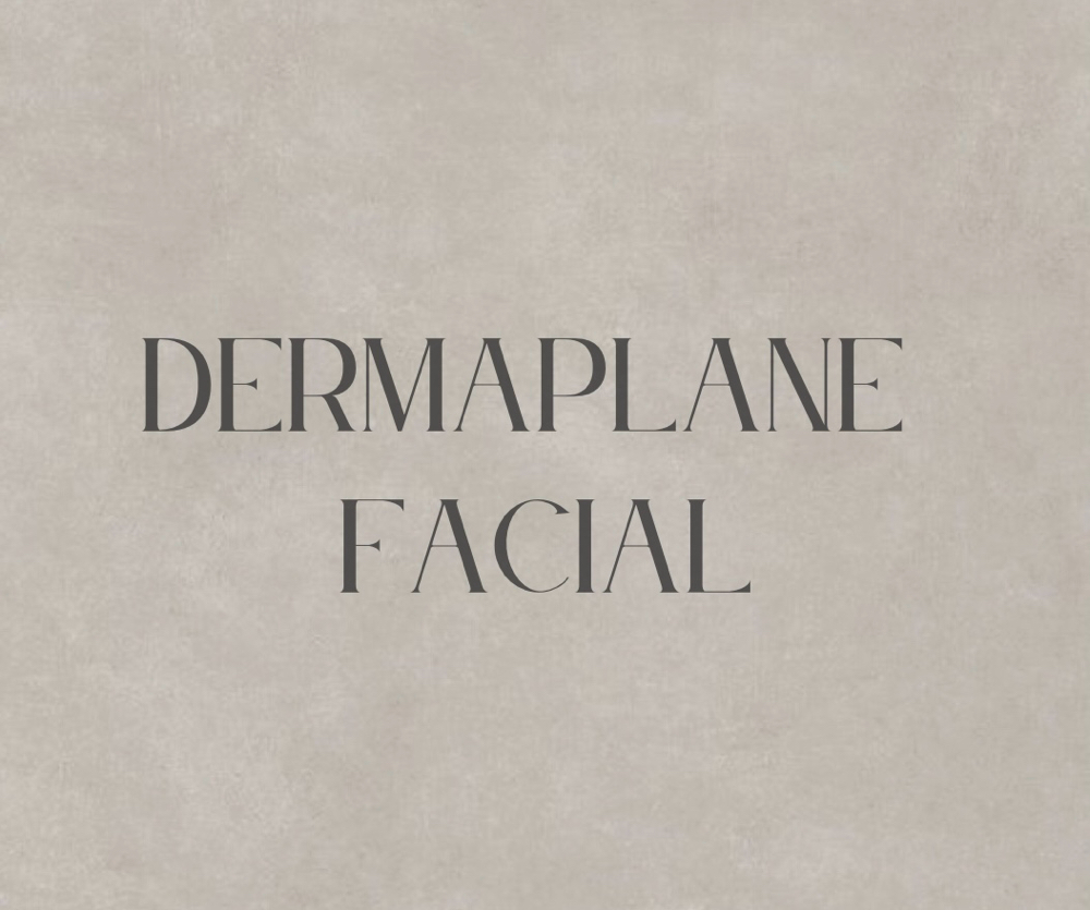 Dermaplane Facial