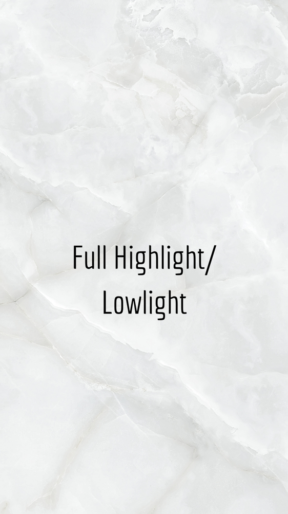 Full Highlight/ Lowlight