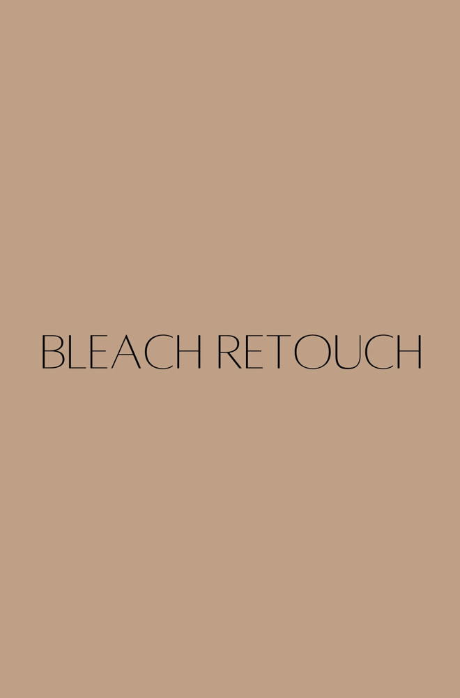 BLEACH RETOUCH