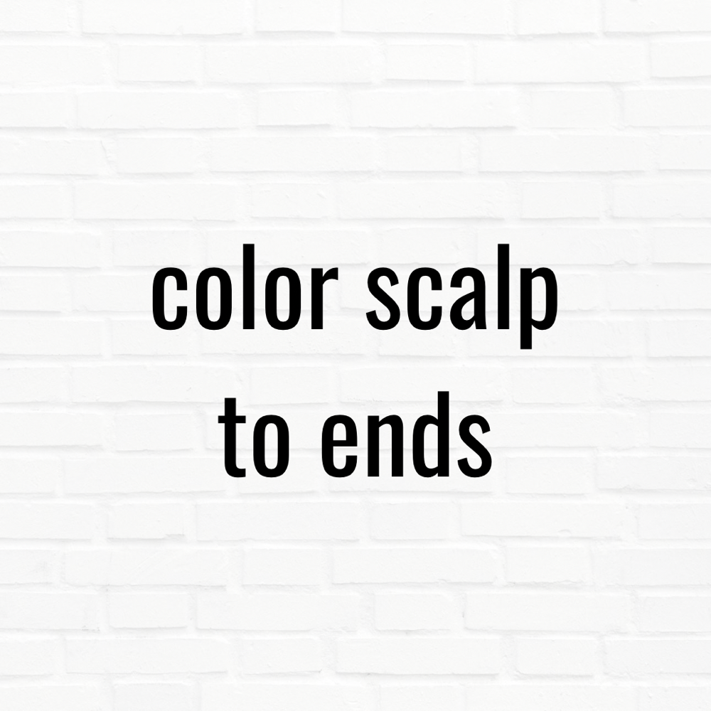 Color Scalp To Ends