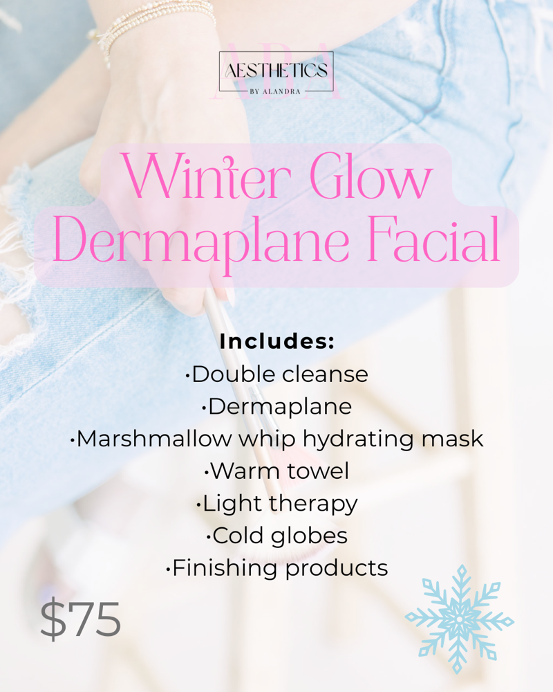 Winter Glow Dermaplane Facial at Aesthetics By Alandra in Guntersville, AL
