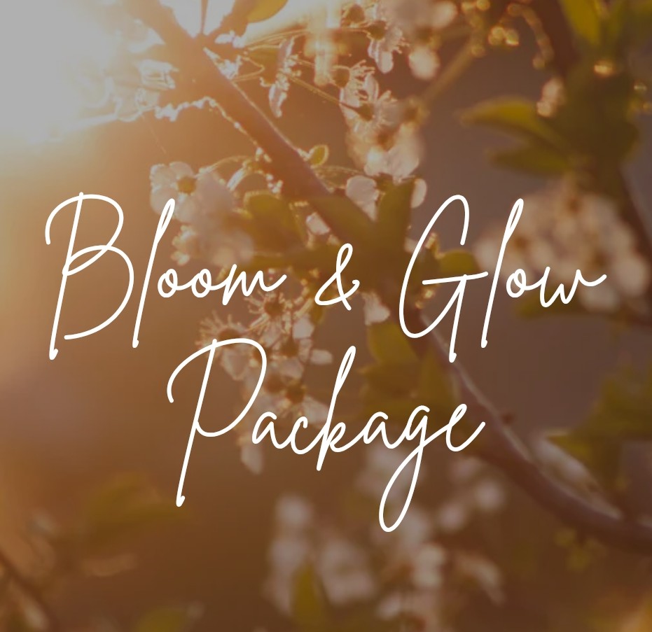 Bloom & Glow Package