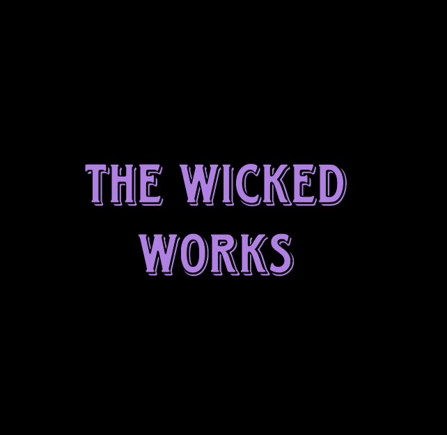 The Wicked Works