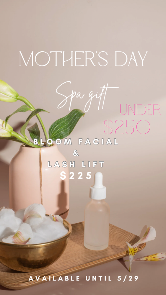 Mothers Day Facial + Lash Lift Spa