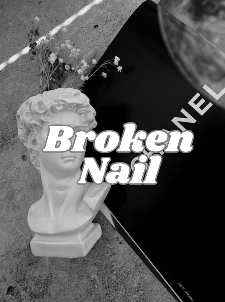 Broken Nail (Max. 2)