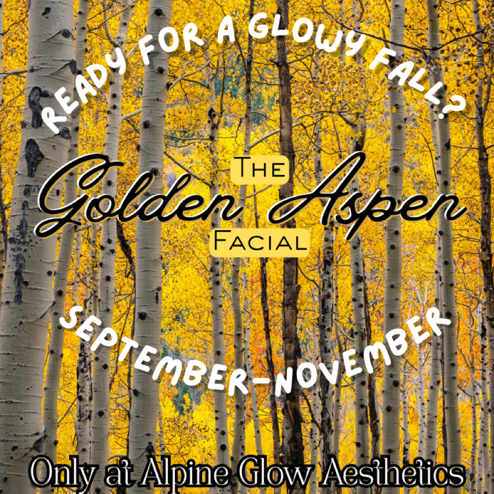 Golden Aspen Facial at Alpine Glow Aesthetics, LLC in Colorado Springs, CO