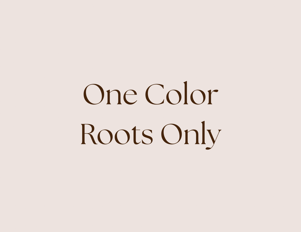 One Color Roots Only