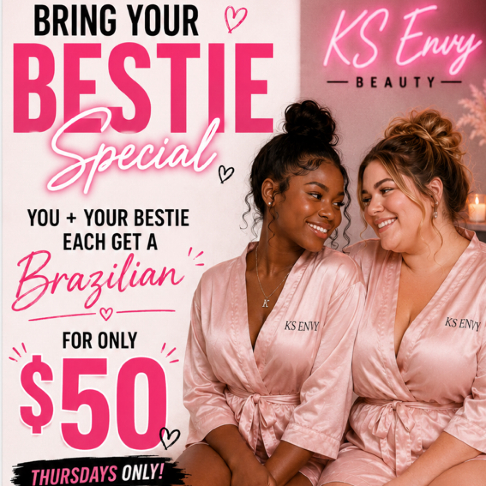 Bestie Made Me Do It Brazilian at KS.Envy in Columbus, OH