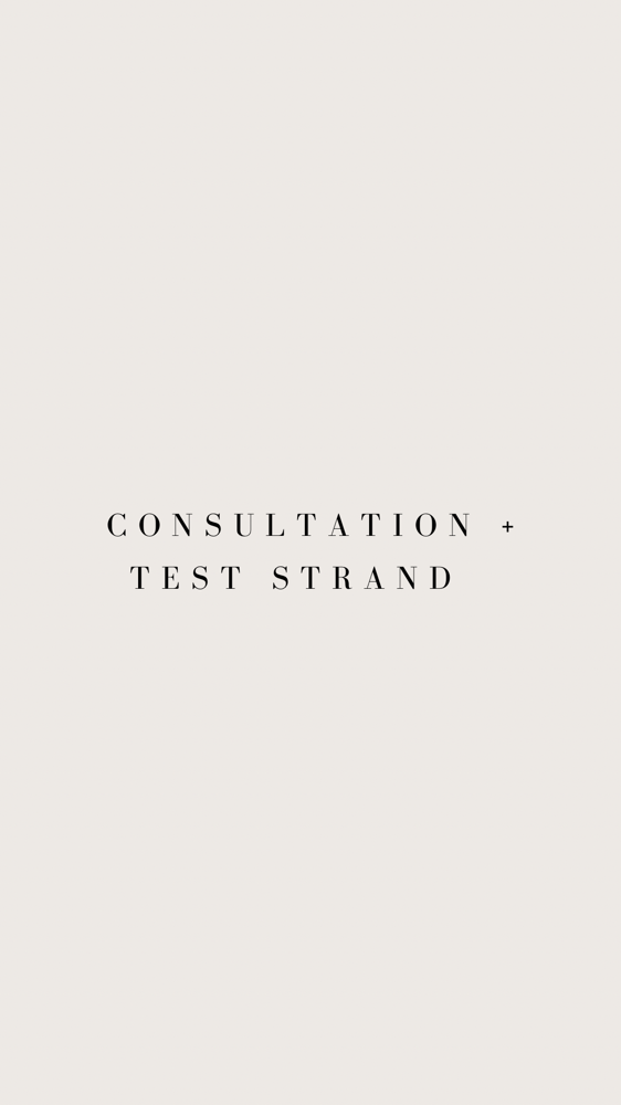 Consultation + Test Strand