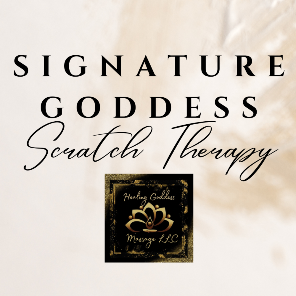 Signature Goddess Scratch Therapy at Healing Goddess Massage LLC in Houston, TX