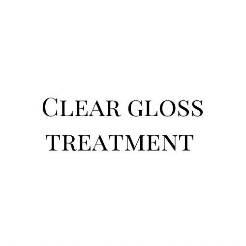 Clear Gloss Treatment