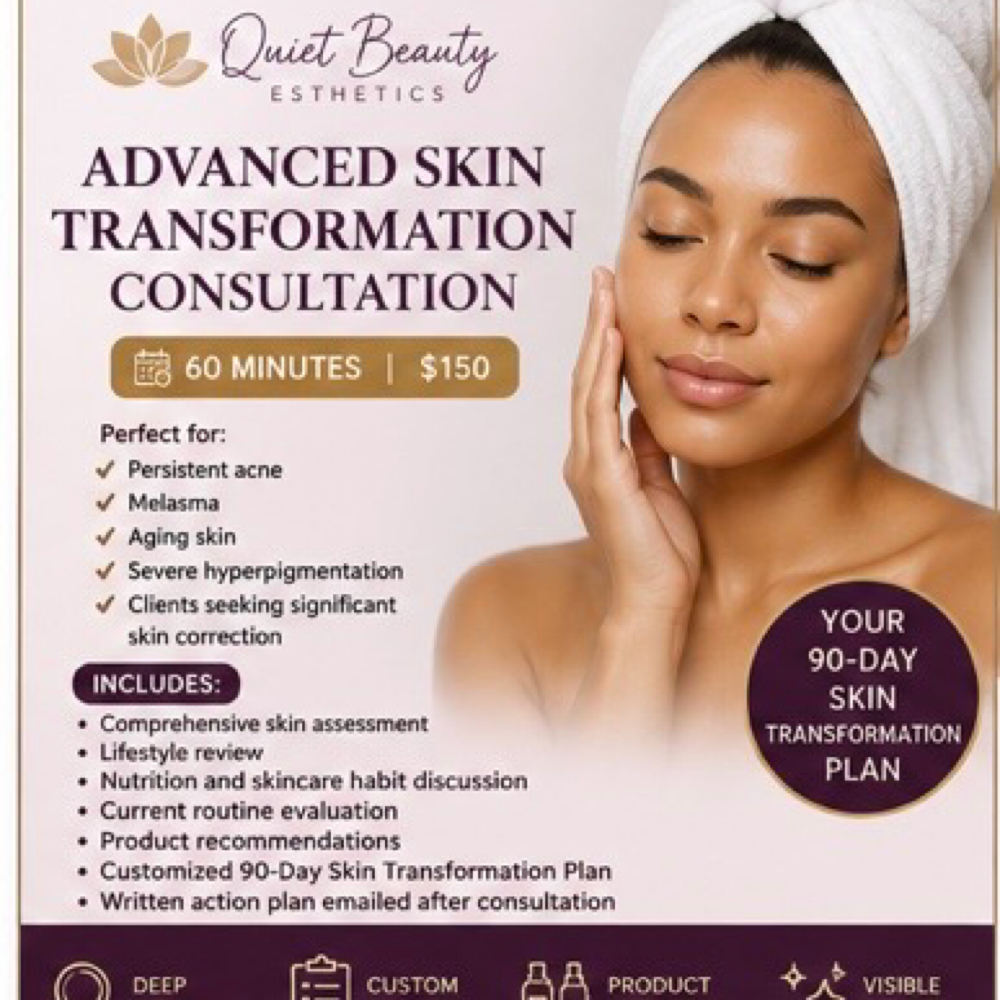 Advanced Skin Transformation Consul at Quiet Beauty Esthetics By Tamika in Columbia, SC