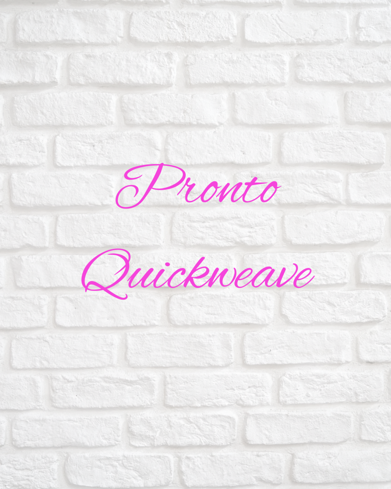 Pronto Quickweave at Klassi Chix Unlimited in Shreveport, LA