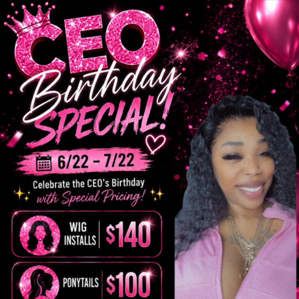🎉💓🎉C.E.O Birthday Special🎉💓🎉 at Beauty Privé by Nena in Matthews, NC