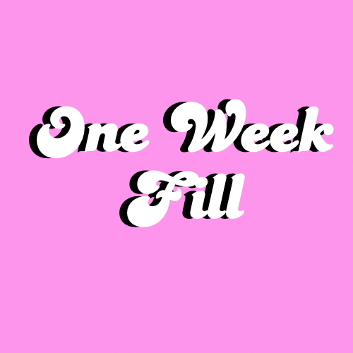 One Week Fill (any Set)