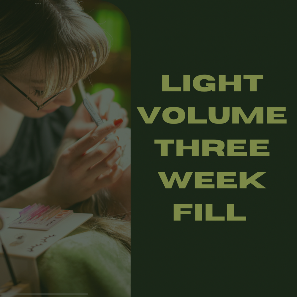 Light Volume 3 Week Fill