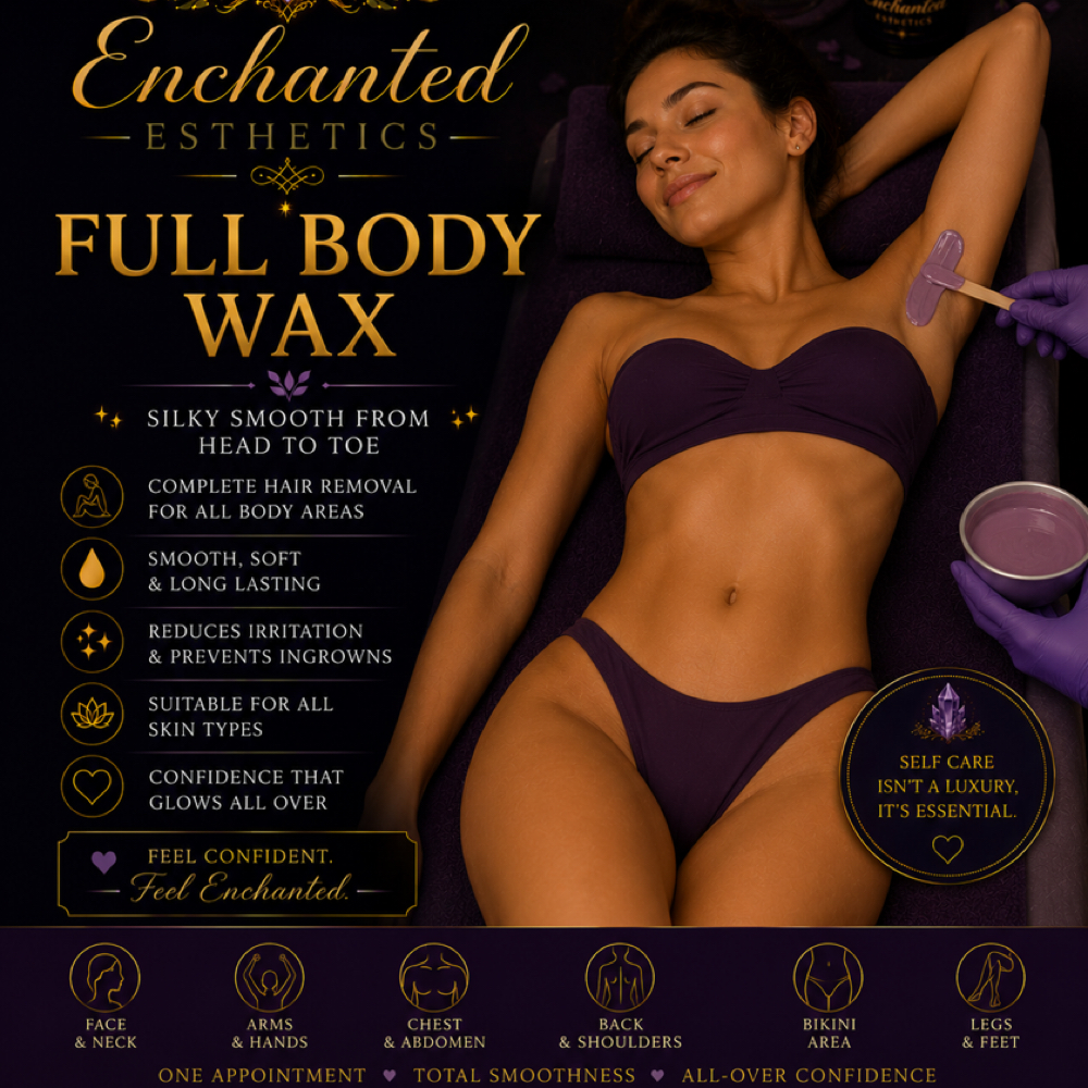 ✨Full Body Wax at Enchanted Esthetics in Sacramento, CA