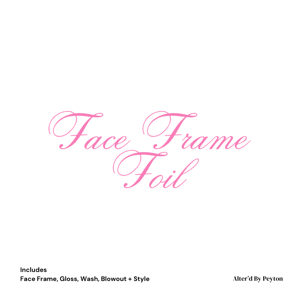 Face Frame Foil