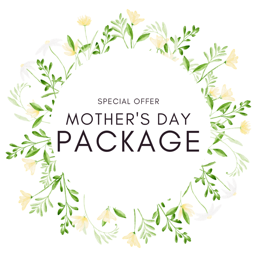 Mothers Day Package Deal