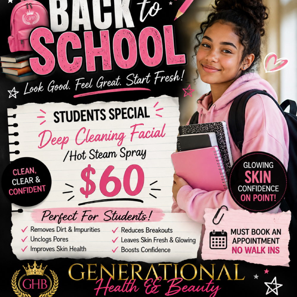 Back To School Special at Generational Health & Beauty in Middletown, NY