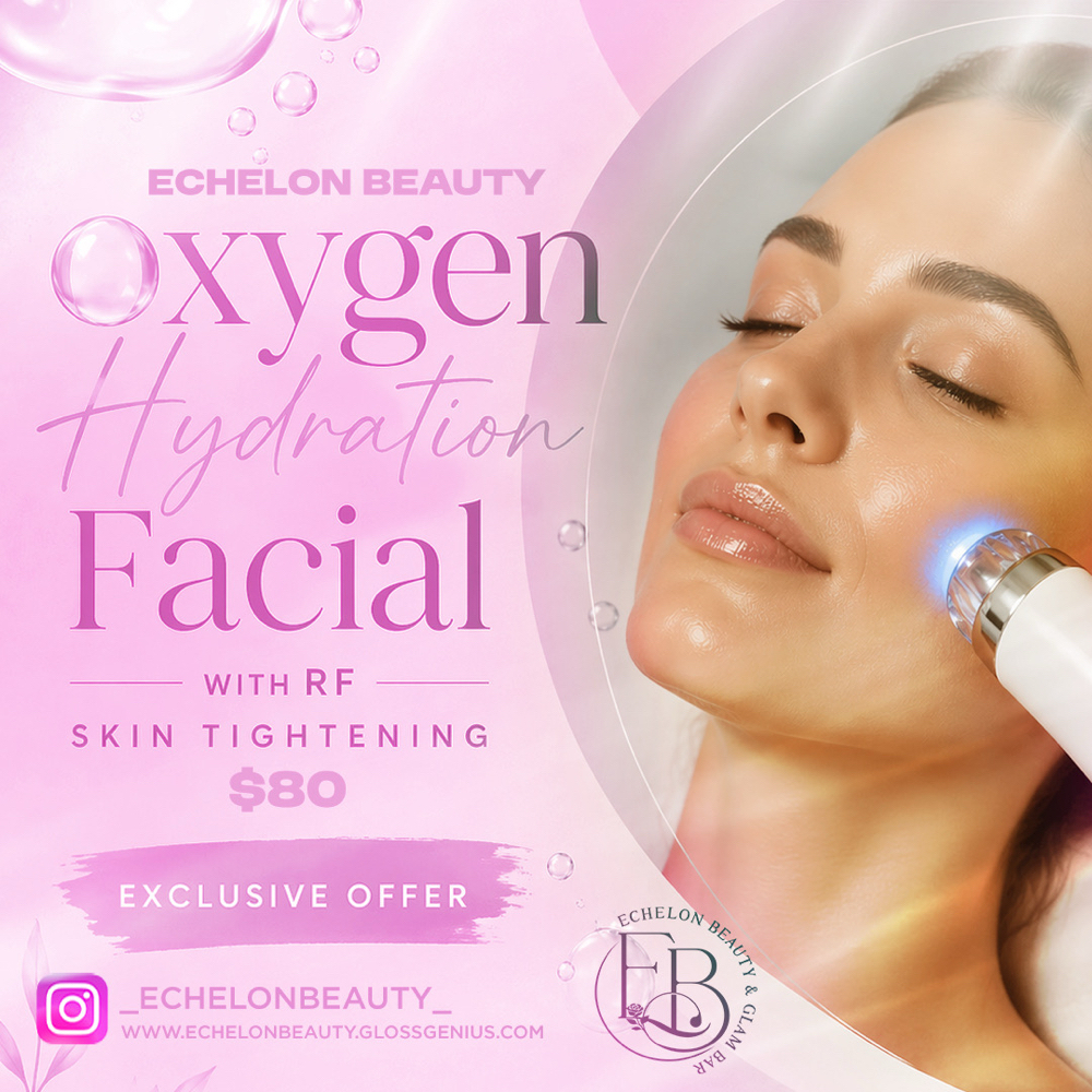 Oxygen Facial Special at Echelon Beauty and Glam Bar in Dallas, TX