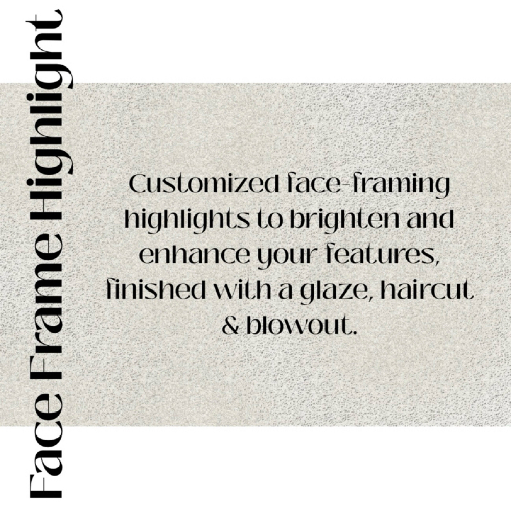Face Frame Highlight at Bella Rosa in Hammonton, NJ