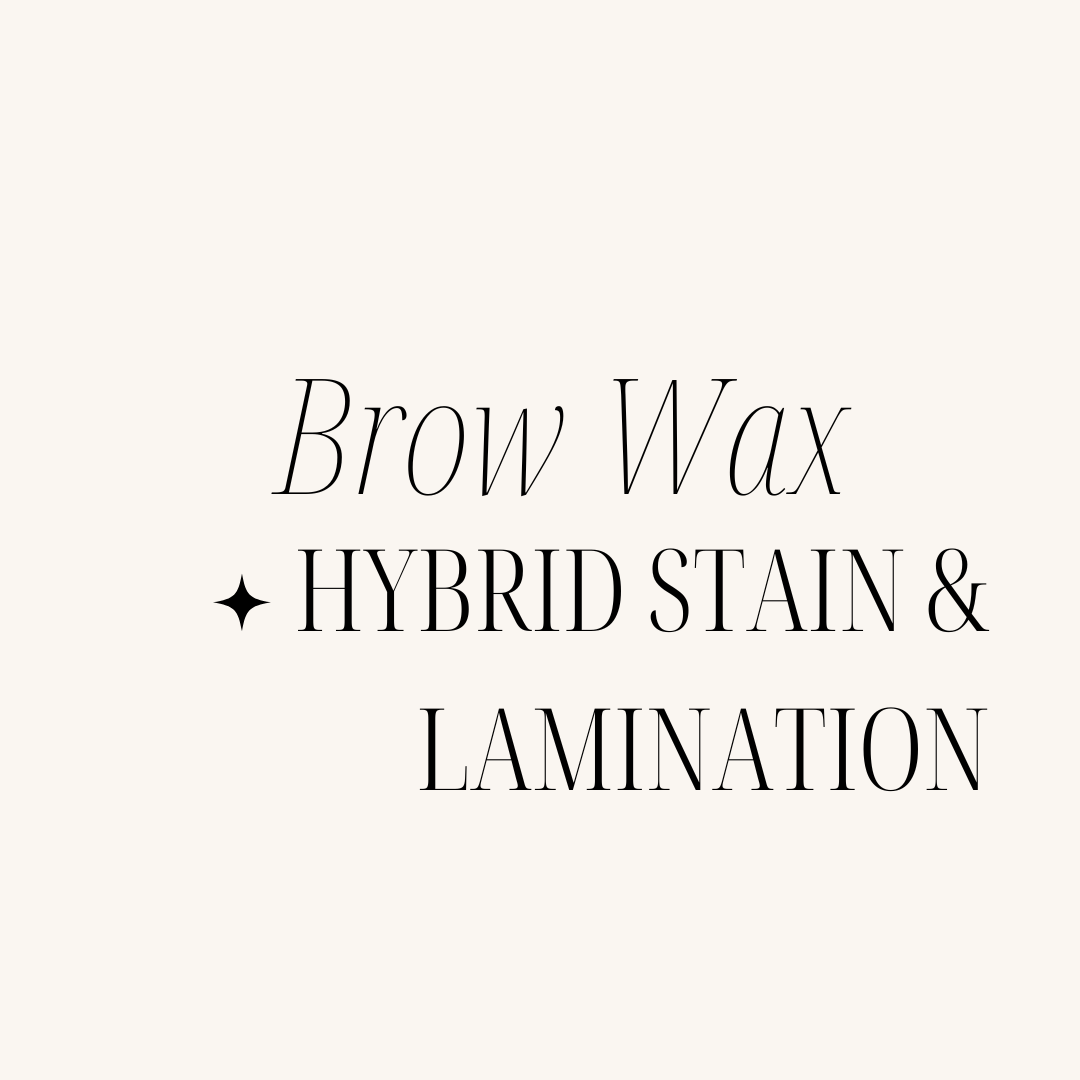 Brow Wax+Hybrid Stain+Lamination