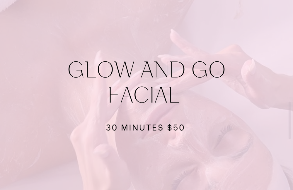 Glow And Go Facial