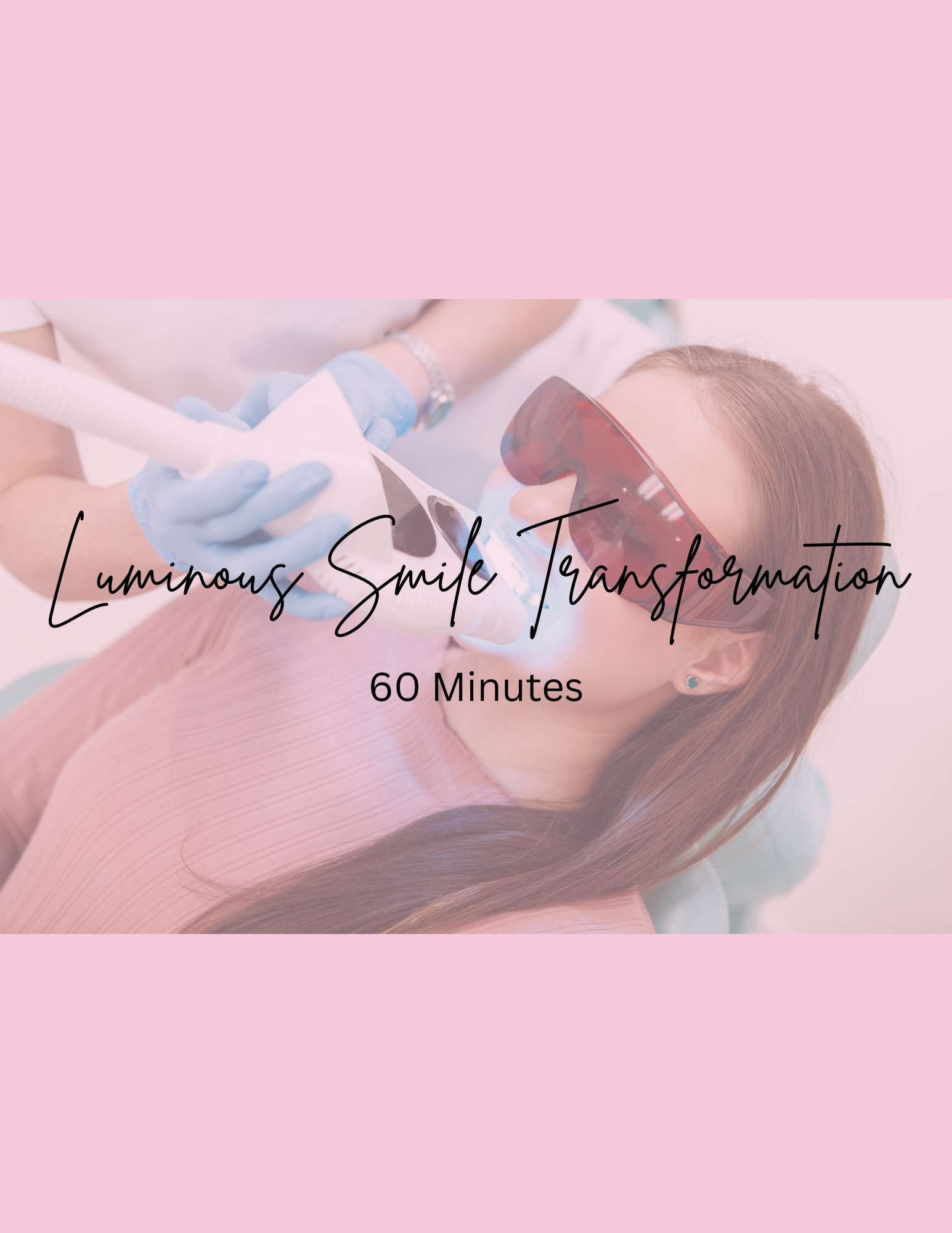 Luminous Smile Transformation