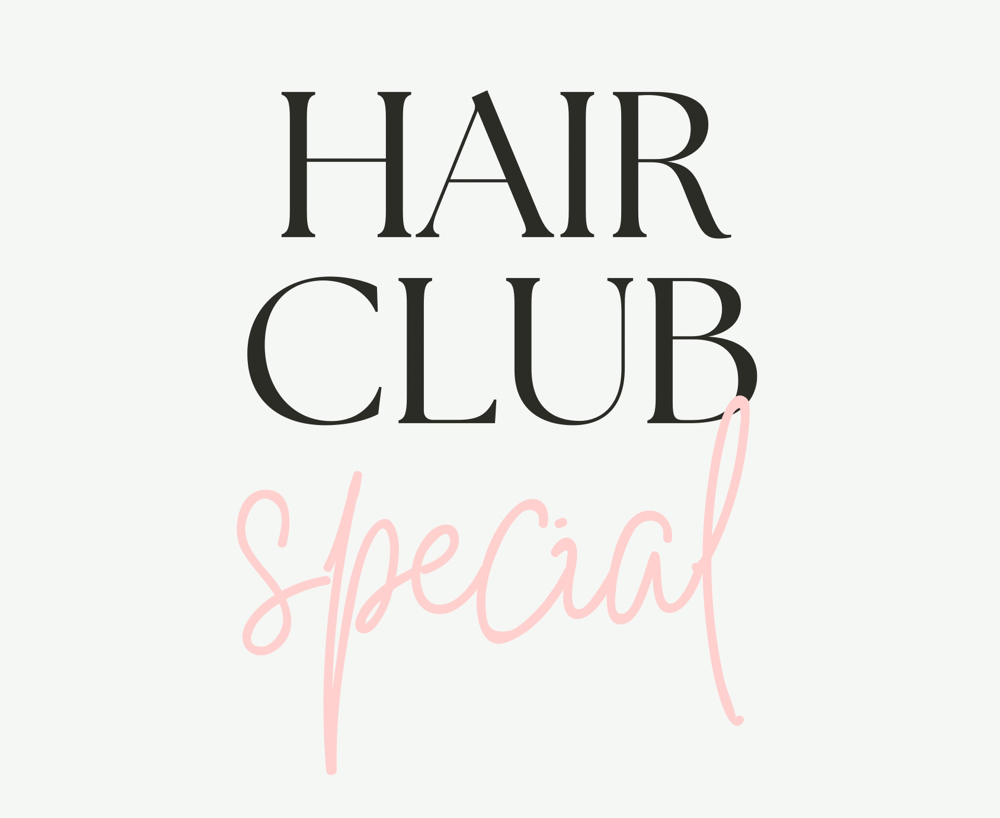 HAIR CLUB SPECIAL