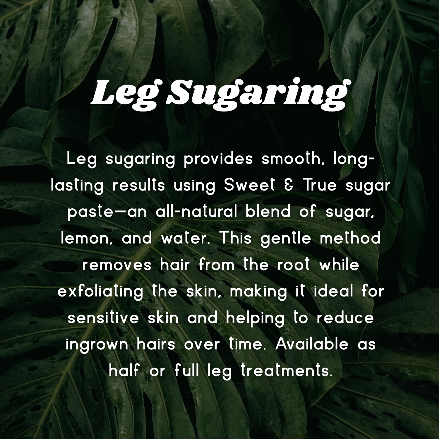 Leg Sugaring