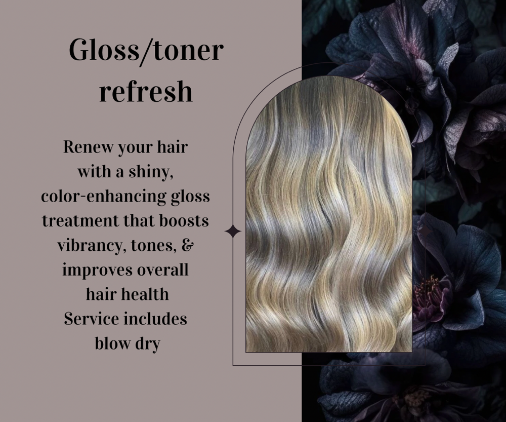 Gloss/Toner Refresh