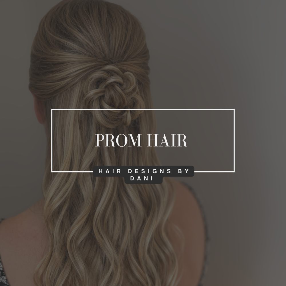 Prom Hair at Hair Designs By Dani in Plainview, NY