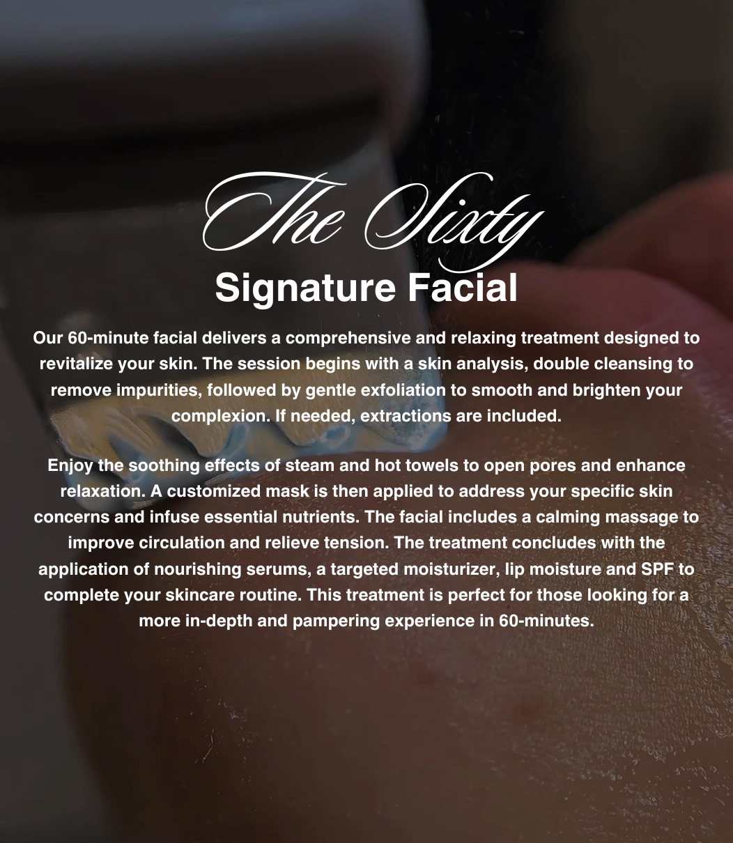 The Sixty • Signature Facial