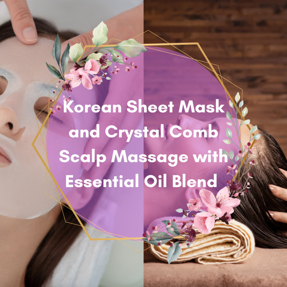 Crystal Comb Massage & Korean Mask
