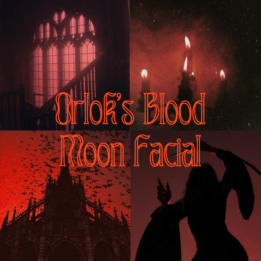 Orlok’s Blood Moon Facial