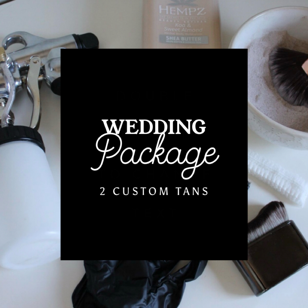 Wedding Package | 2 Custom Tans