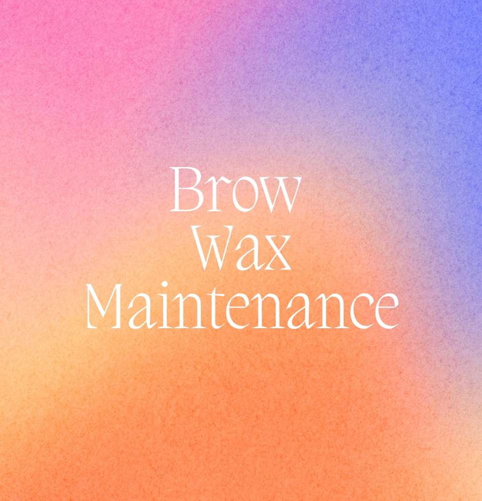 Brow Wax Maintenance