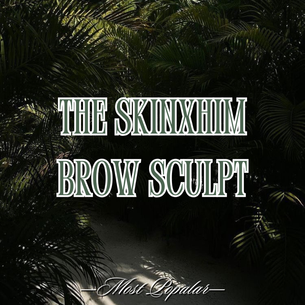 The SKINXHIM BROW SCULPT at SkinxHim Aesthetics in Athens, TX