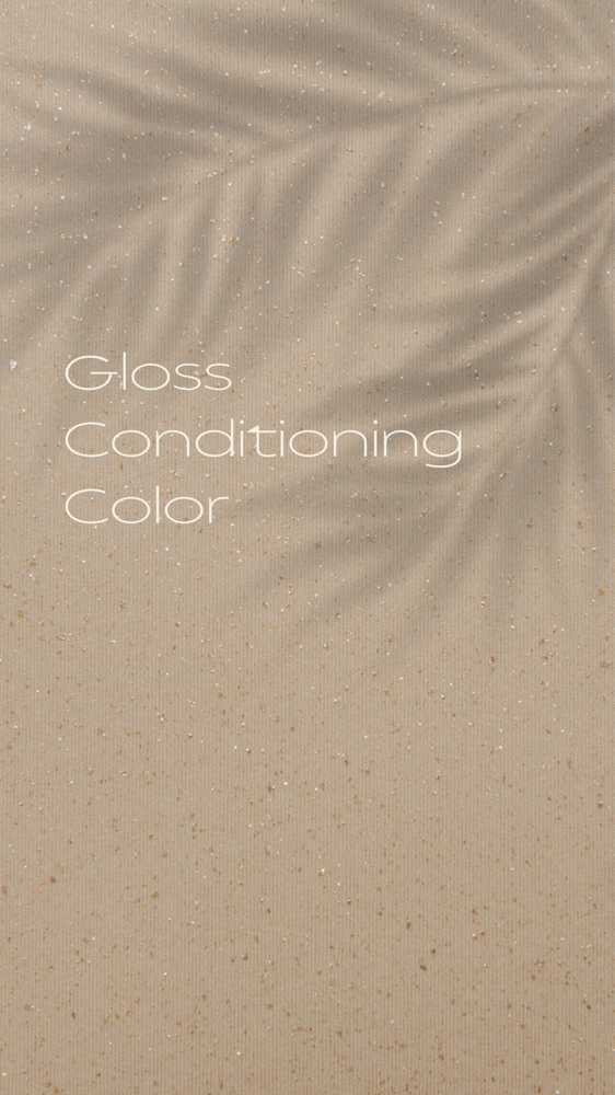 Gloss Conditioning Color