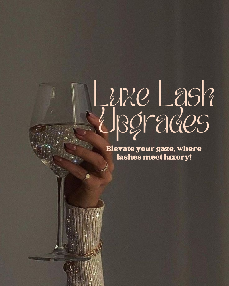 Luxe Lash Upgrades