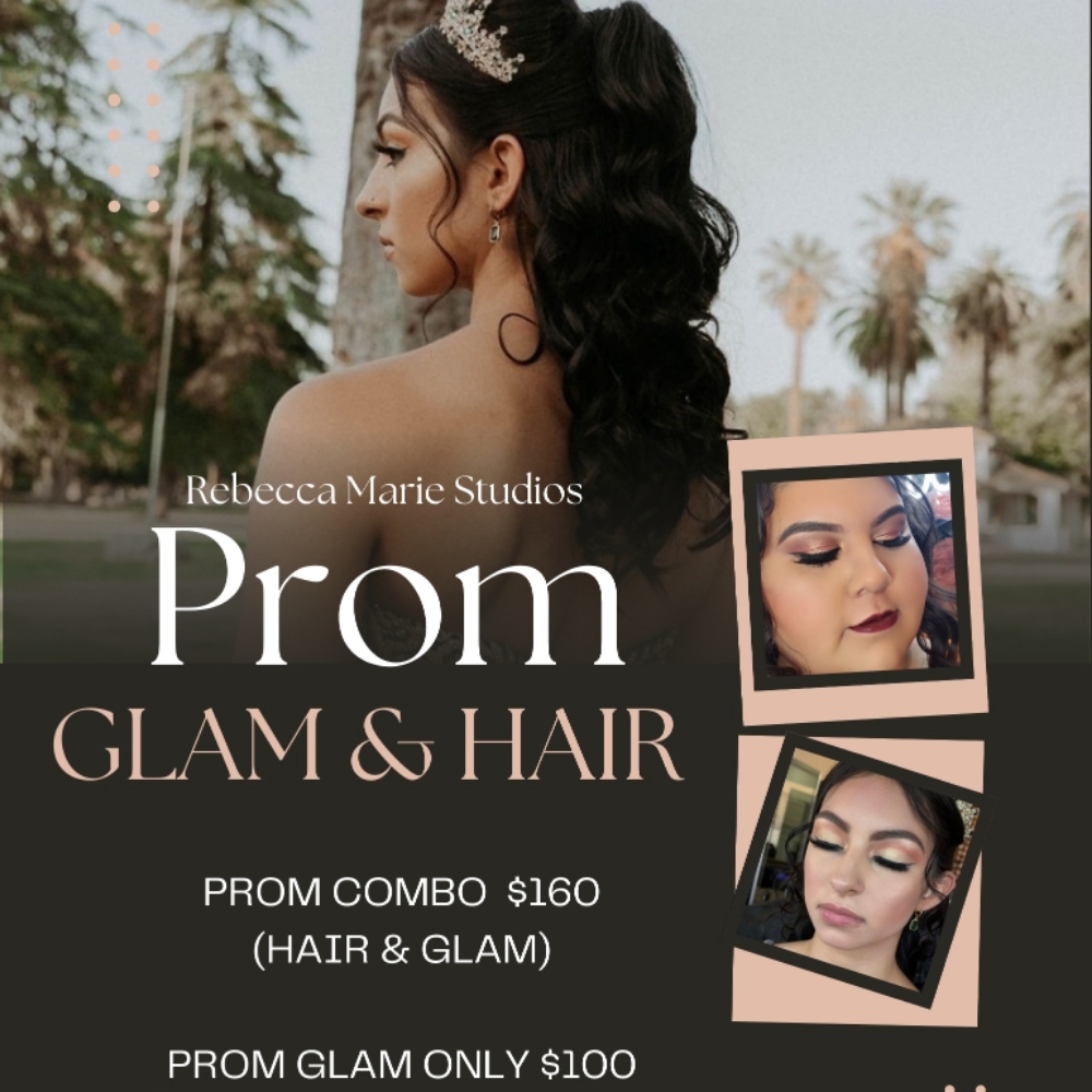 Prom GLAM AND HAIR at Rebecca Marie Studios in Fresno, CA