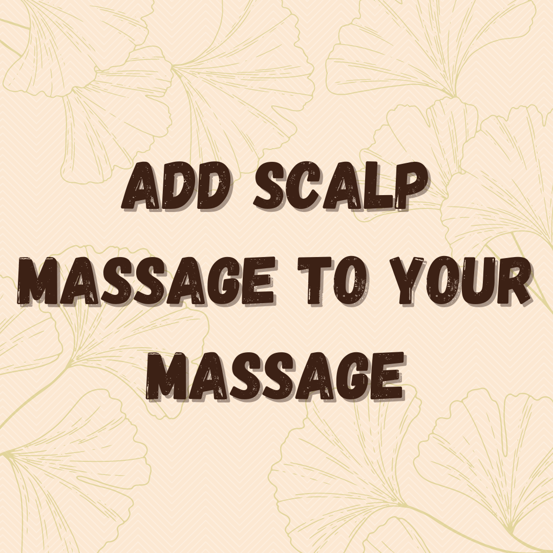 Scalp Massage ADD-ON