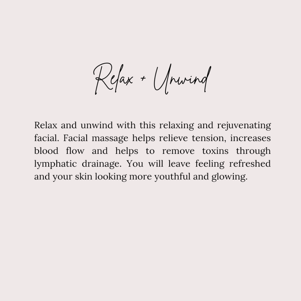 Relax and Unwind Facial