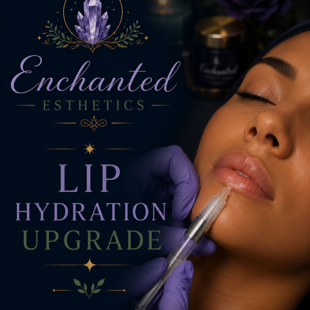 ✨ Lip Hydration Add-On at Enchanted Esthetics in Sacramento, CA