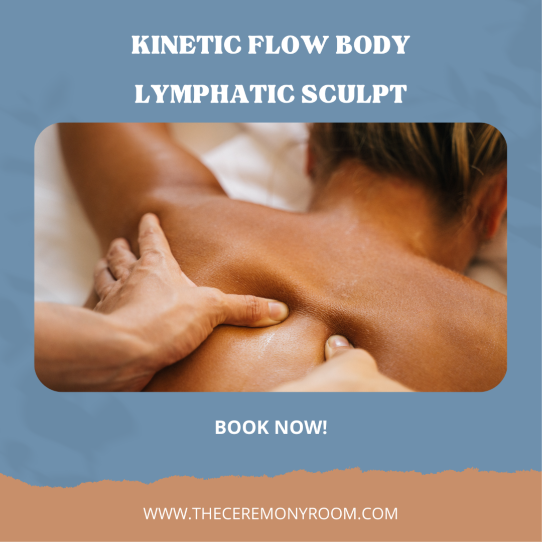 KINETIC FLOW BODY LYMPHATIC SCULPT at The Ceremony Room Organic Facial & Make-up Studio in Saint Augustine, FL
