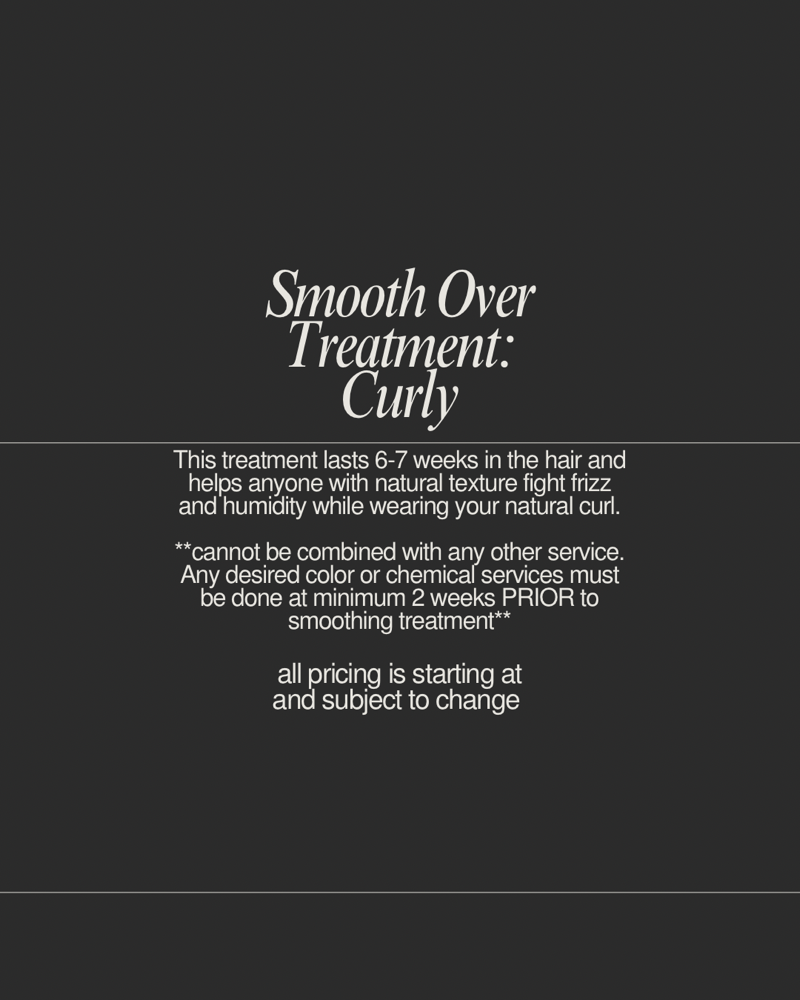 Smooth Over Treatment: Curly