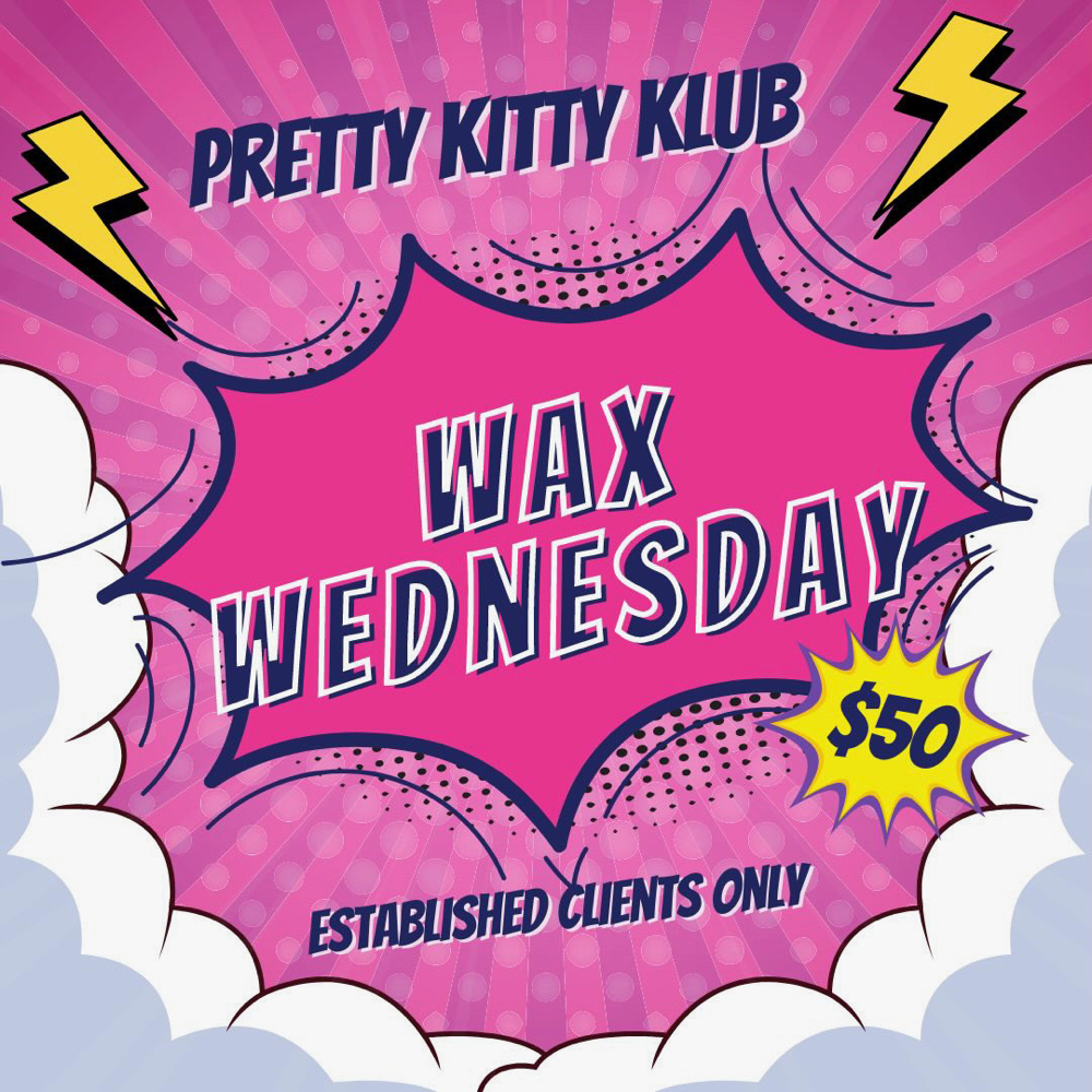 Wax Wednesday Special (Brazilian) at Pretty Kitty Club in Phoenix, AZ